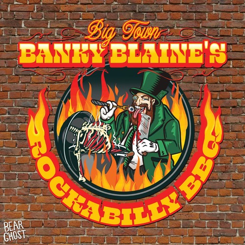 Big Town Banky Blaine's Rockabilly Bbq