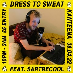 DRESS TO SWEAT MIX 003: SARTRECOOL