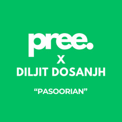 DILJIT x pree. "Pasoorian" | "WHAT IF?"
