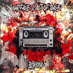 Warface & Act Of Rage - Blazing (SXVLK!LLR Rawtrap Edit)