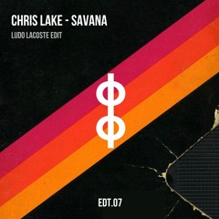Chris Lake - Savana (Ludo Lacoste Edit)