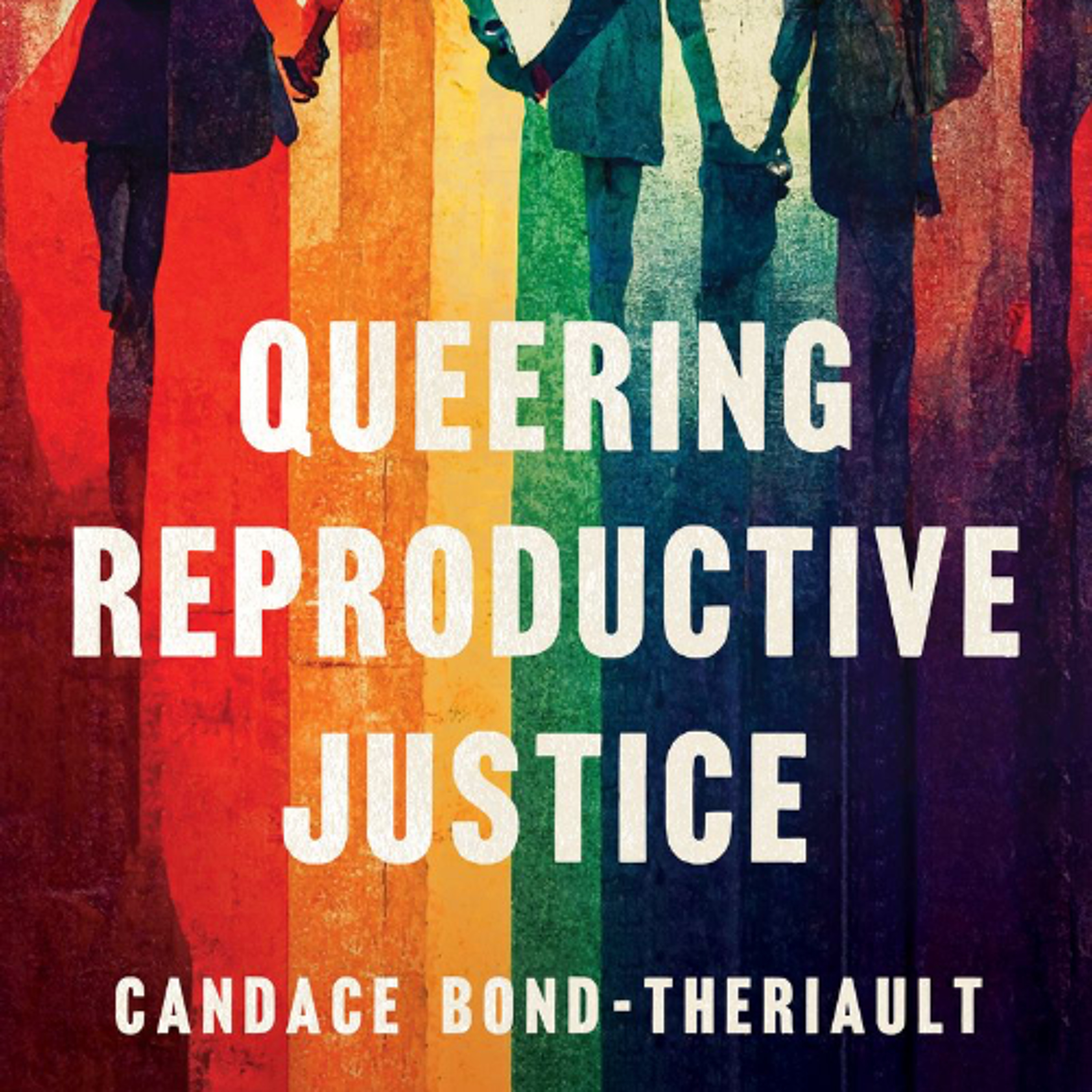 "Queering Reproductive Justice: An Invitation to Create Our Collective Future" episode artwork