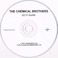 Stream The Chemical Brothers - Do It Again (E.T.C Edit) by E.T.C