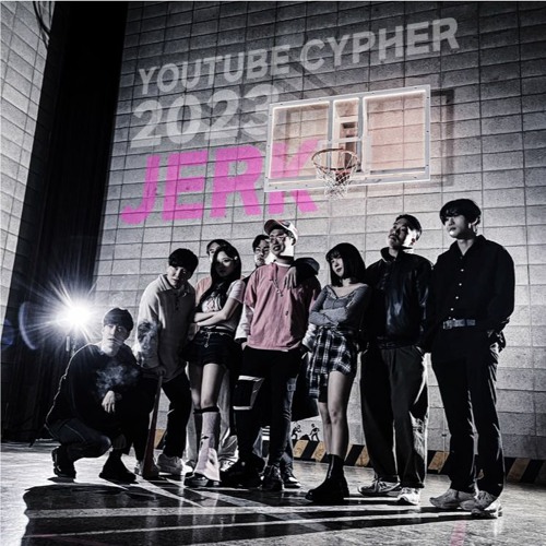 유튜브 싸이퍼 2023 Jerk (와나나, 도티, 김유이, 헌터퐝, 딕헌터, 김스카이, 민초여왕, 원정상, 짱배) (Prod by 단우)