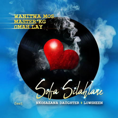 Sofa Silahlane (Remix) [feat. Nkosazana Daughter & Lowsheen]