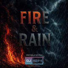 FIRE & RAIN