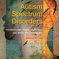 Open PDF Autism Spectrum Disorders: Foundations, Characteristics, and Effective Strategies, Loose-Le