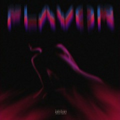 FLAVOR (feat. Axthvny)