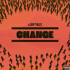 Change (ft. Alli Kate)