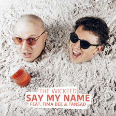 Say My Name (feat. Tima Dee & Tansao)