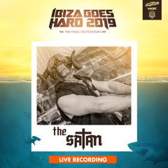 Darkside Podcast 336 - THE SATAN @ Ibiza Goes Hard 2019 - Live