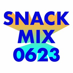 0623 Snack Mix * Club| Baile Funk| Techno Drill | House