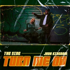 Turn Me On (with Jada Kingdom)