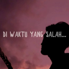 Hari Agung - Waktu Yang Salah (cover)