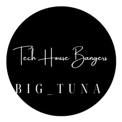 Tech House Bangers