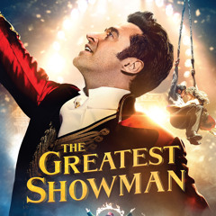 The Greatest Show(best part)