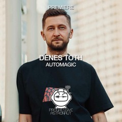 PREMIERE: Denes Toth - Automagic (Original Mix) [New Tab Music]