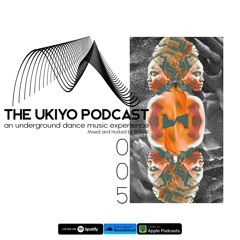 The Ukiyo Podcast | #UKY005 | DJ Set