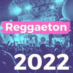 Reggaeton Mix (Feb 2k22)-Desesperados, Friki, Karma, Ley Seca, La Pared, etc.