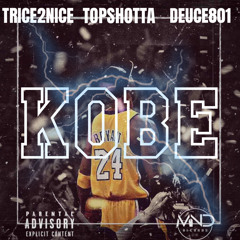 KOBE ft. TOPSHOTTA & DEUCE801