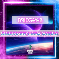 BRIDGEY - B_Discover A New World💥OUT NOW💥On All Platforms