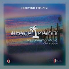 Beach Party - Chill x Urban (95 BPM) [Full track Link in Description]