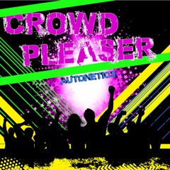 Crowd Pleaser (Extended Mix - Incl intro Soundscape)