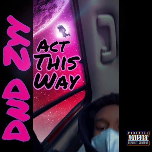 Act This Way (Kanye Krazy Remix)