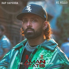 Raf Saperra - Ni Billo (feat. E-40) [The Aman Statis Remix]