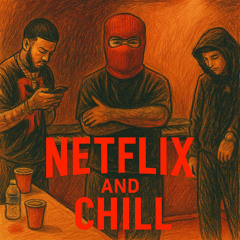 Netflix And Chill (feat. Jandry Jimenez)