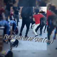 $irbrrban Jay- FUCK DAT WEAK SHIT (Chicago, James, and Jason diss)