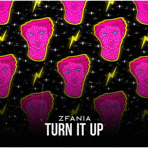 ZFANIA - Turn It Up