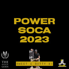 Sweet & Dutty 21  Power Soca 2023 #MixTapeMonday Week 203