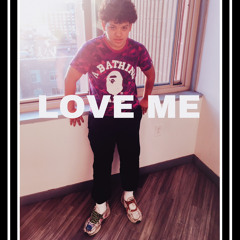LOVE ME