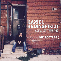 Gotta get thru this 2020 (MF bootleg)