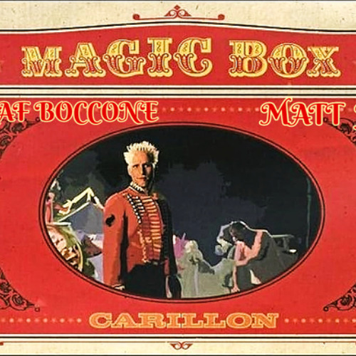 Magic Box - Carillon 2025 (Raf Boccone & Matt J Remix)