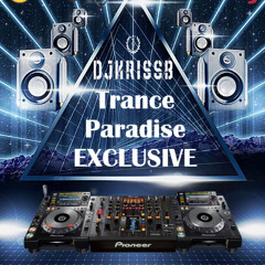 DJKrissB-Trance Paradise EXCLUSIVE Episode#17 2025