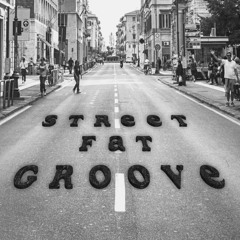 Street Fat Groove