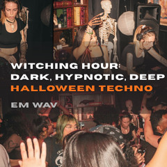 Witching Hour (Halloween Techno Set) Dark, Hypnotic, Deep Techno