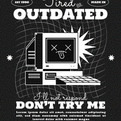 Nostalgic Outdated