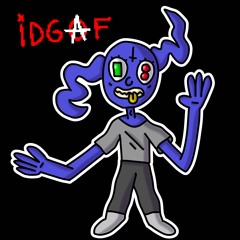 IDGAF ##gnomemix (prod.janecocaine x mikejam!)