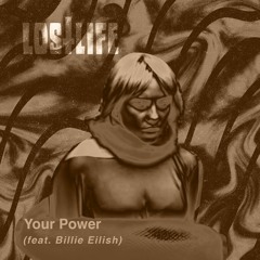 Your Power by Billie Eilish (Lostlife Remix)