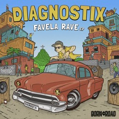 Diagnostix - Favela Rave - Out Now!