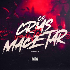 Mcs’ GW -TAMMY -OS CRIA VAI TE MACETAR DJ MASCOTE