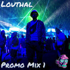 Louthal - Promo Mix 1