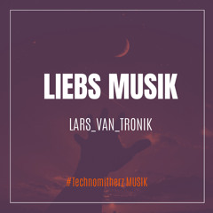 Liebs Musik by Lars_van_Tronik