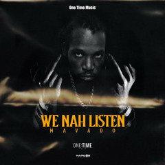 We Nah Listen (Jamaican Mix)