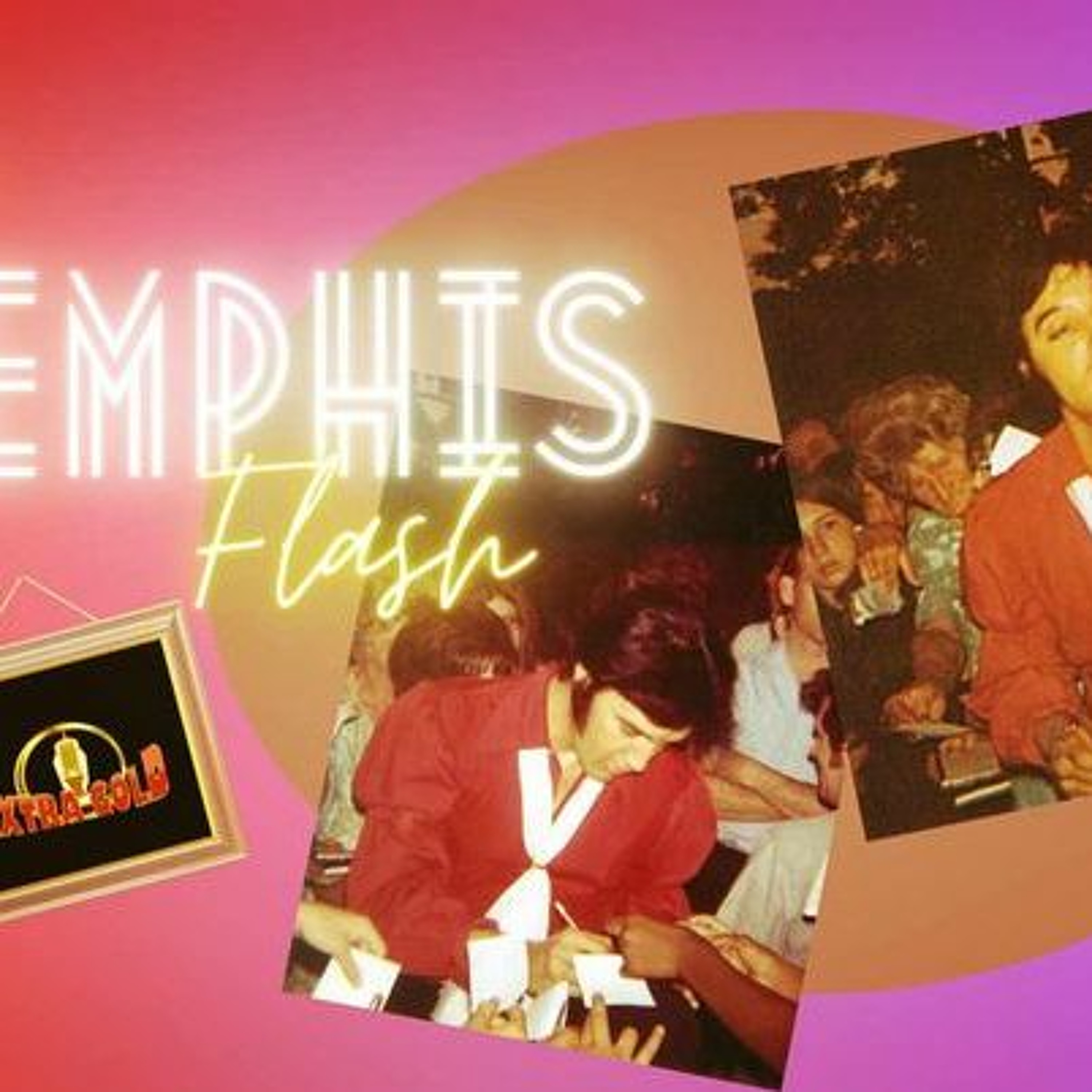 Elvis The Memphis Flash Extra Gold Episode 103 episode artwork