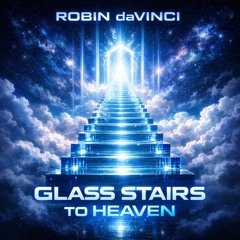 glass stairs to heaven