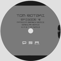 Tom Rotzki - Most Of (Patrick Branch Remix)